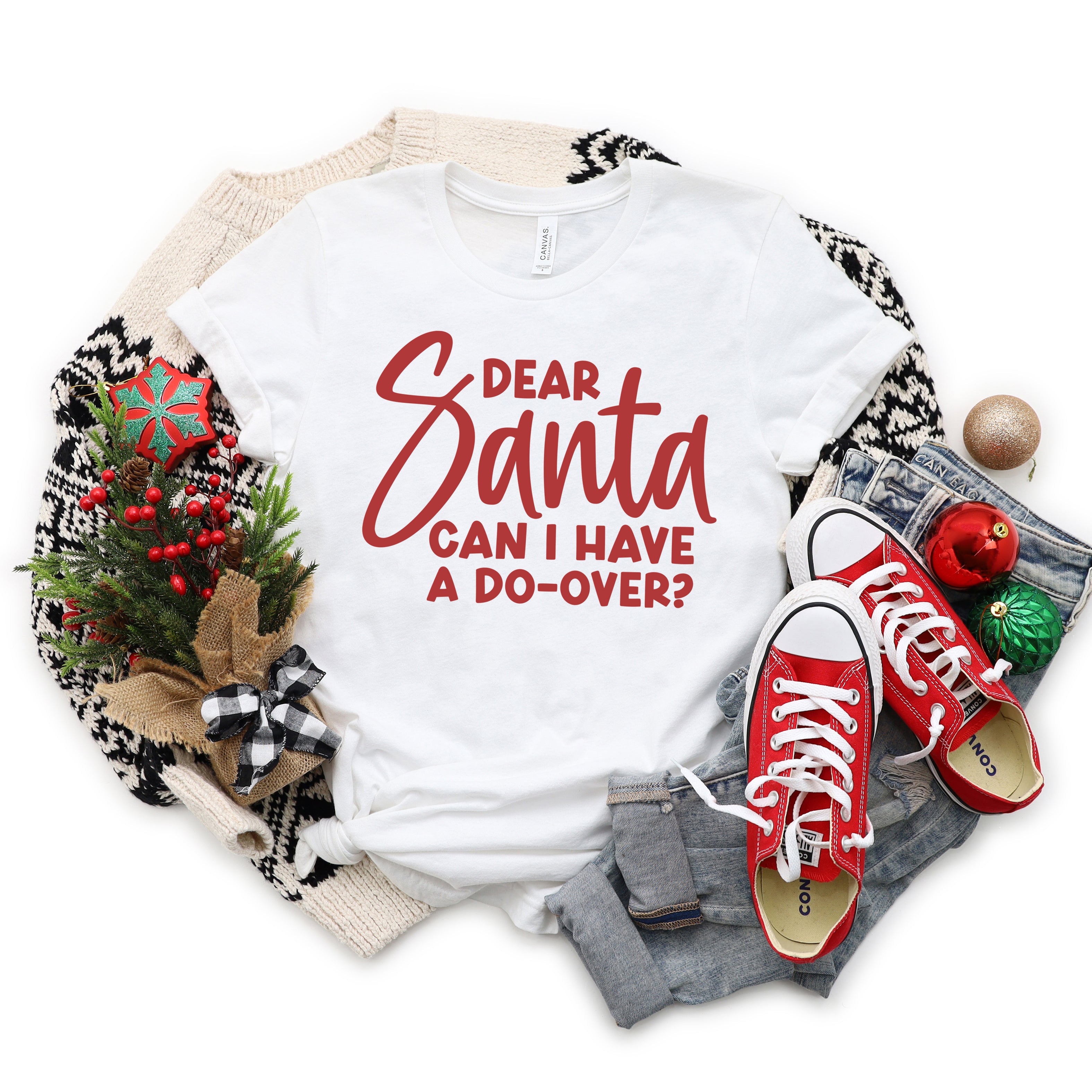 Dear Santa Can I Have A Do Over | Short Sleeve Crew Neck