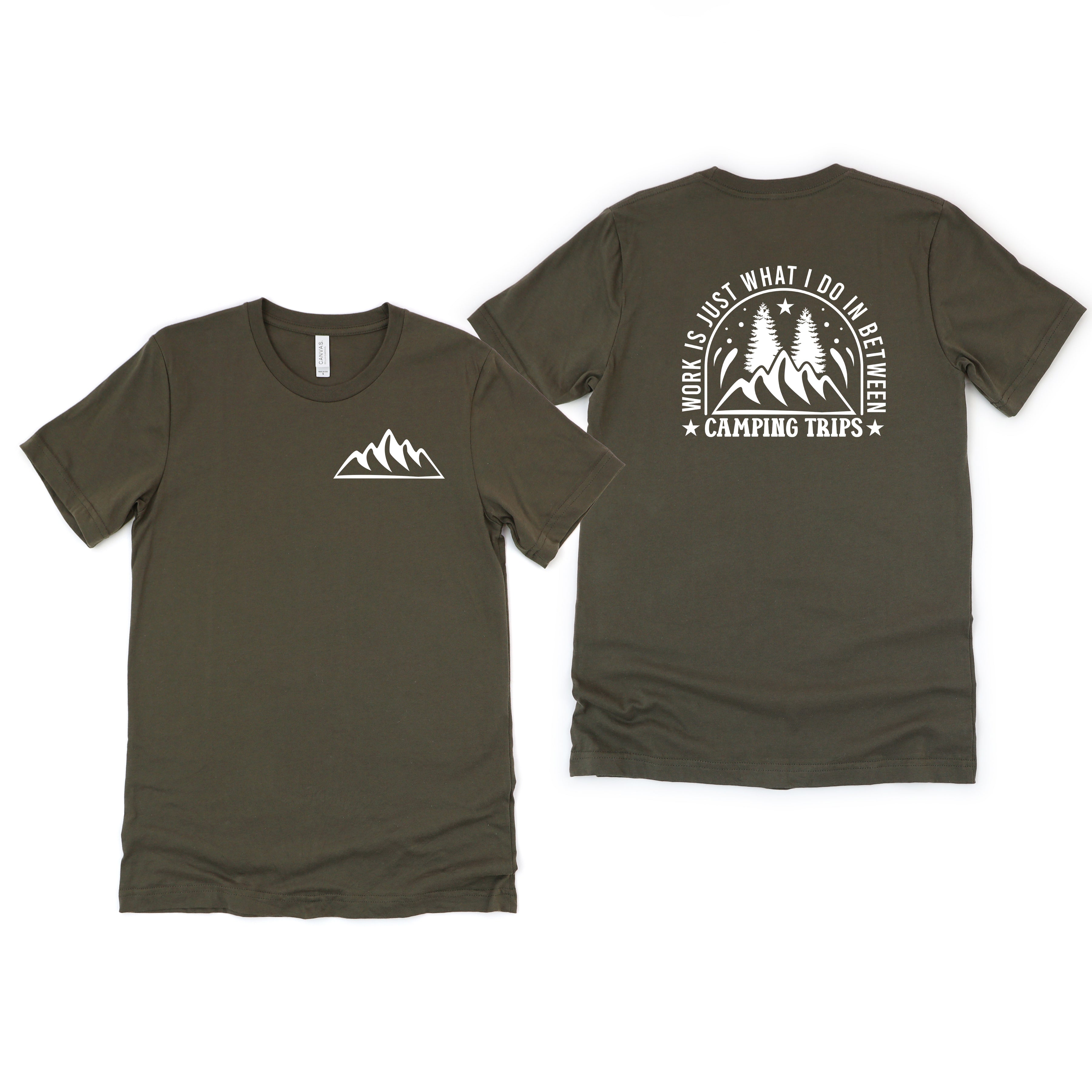 Work Between Camping Trips | Front & Back Short Sleeve Graphic Tee