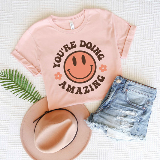 You're Doing Amazing Smiley Face | Short Sleeve Graphic Tee