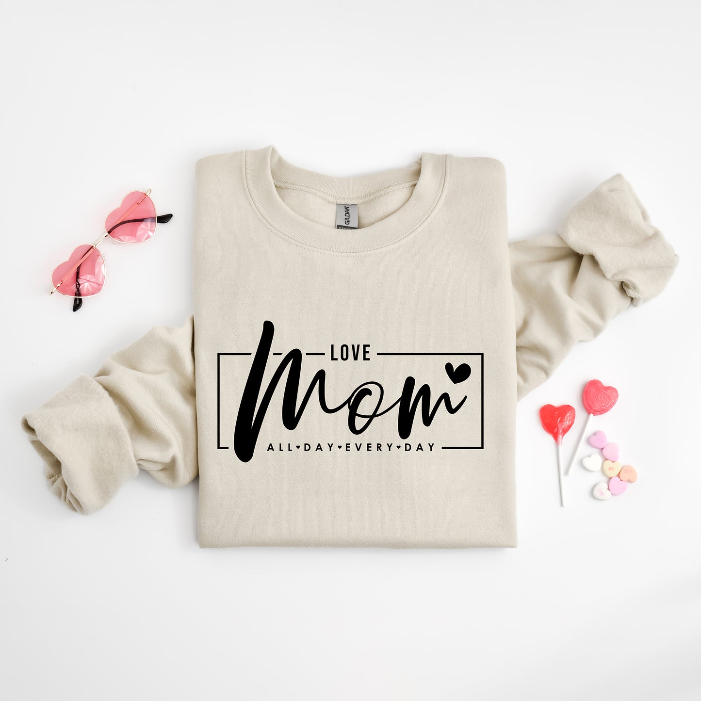 Mom, Love All Day Everyday | Sweatshirt
