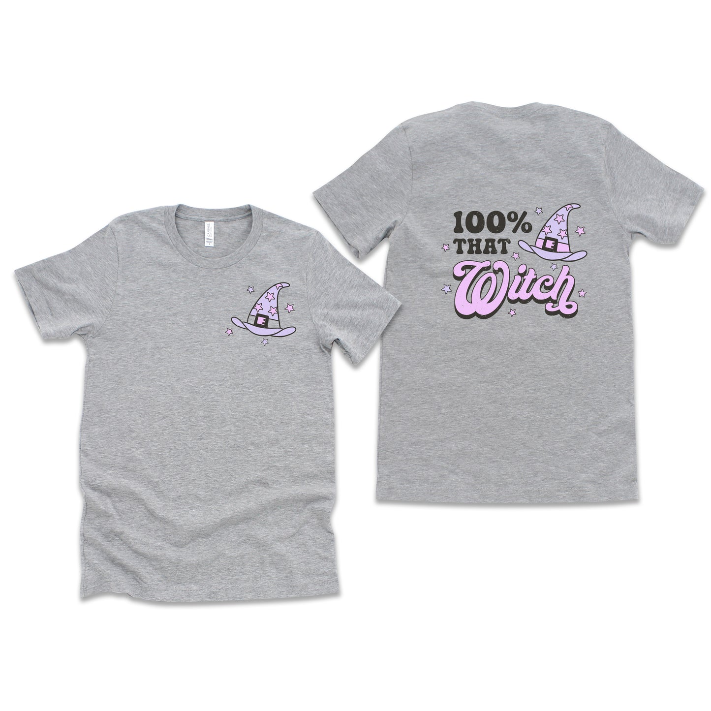 Purple 100% That Witch | Front & Back Short Sleeve Graphic Tee