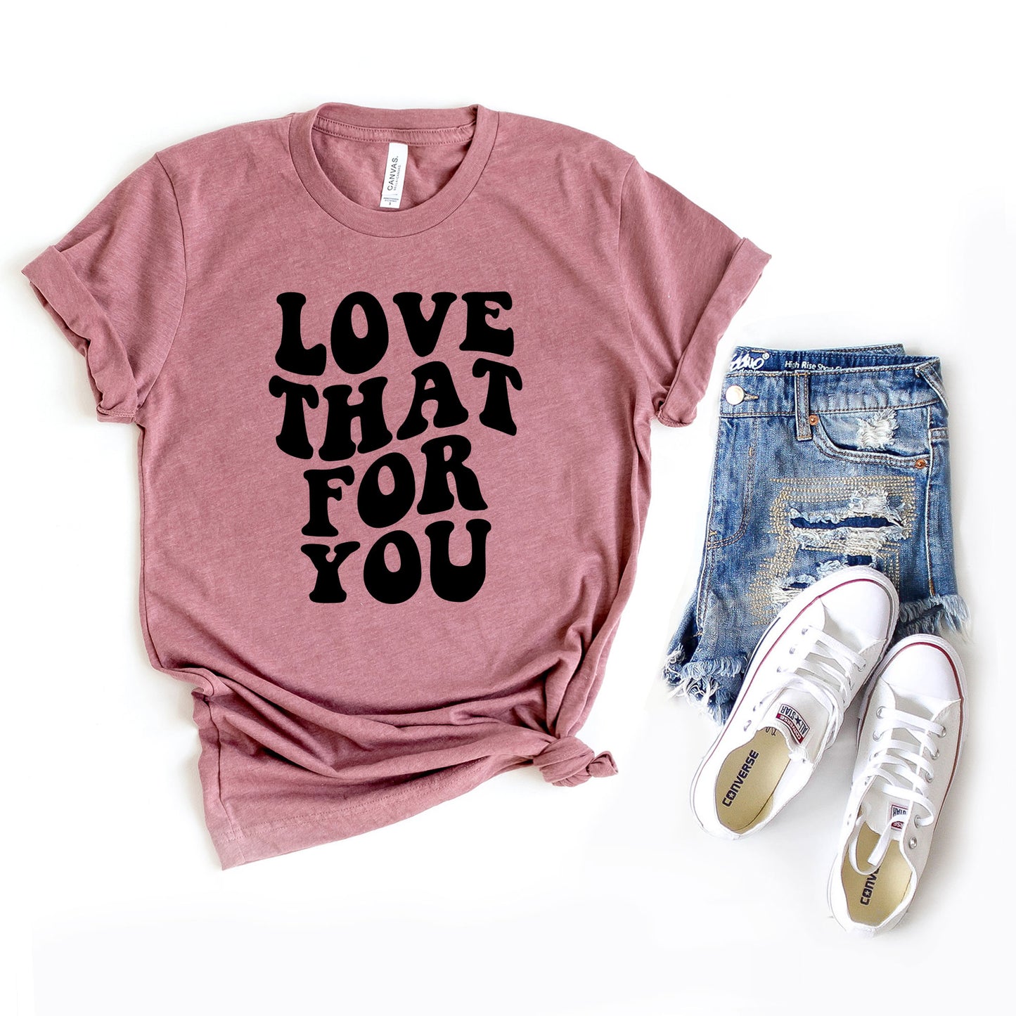 Love That For You | Short Sleeve Graphic Tee