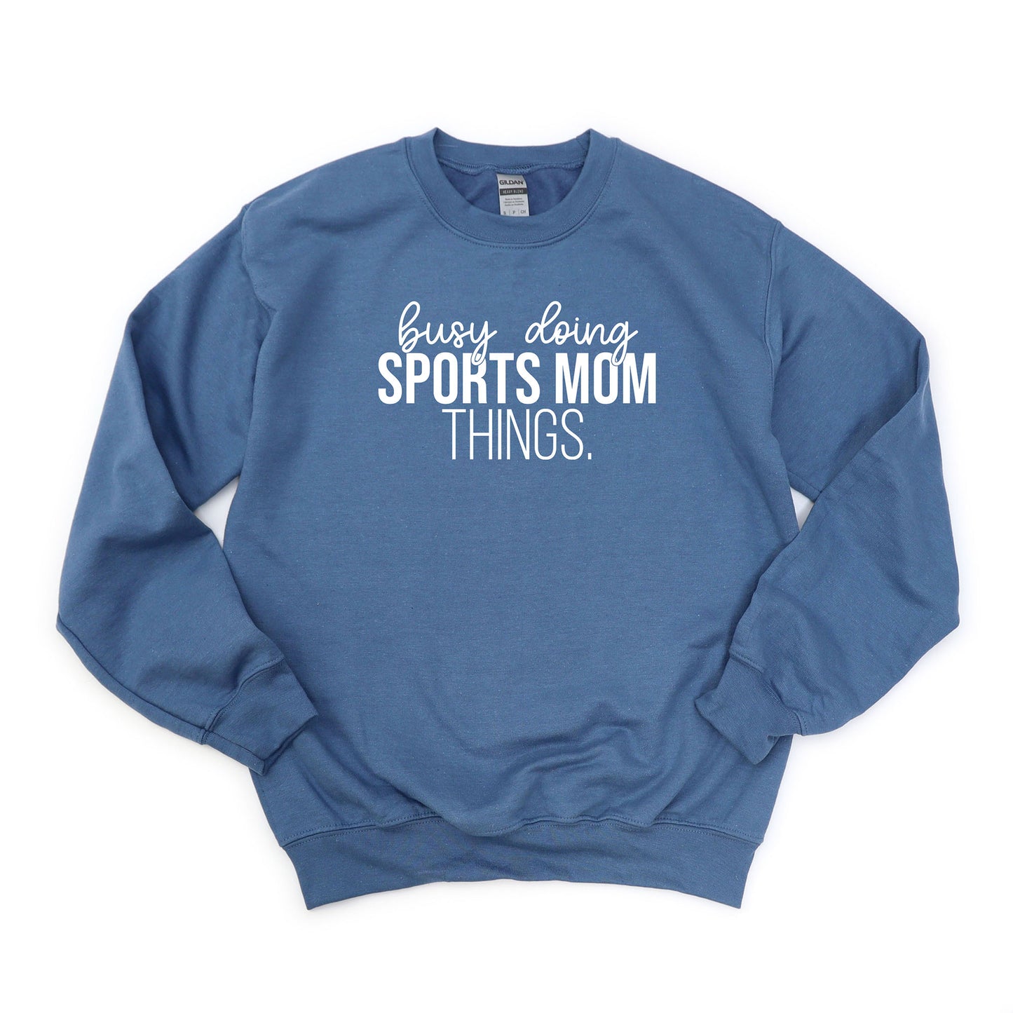 Busy Doing Sports Mom Things | Sweatshirt