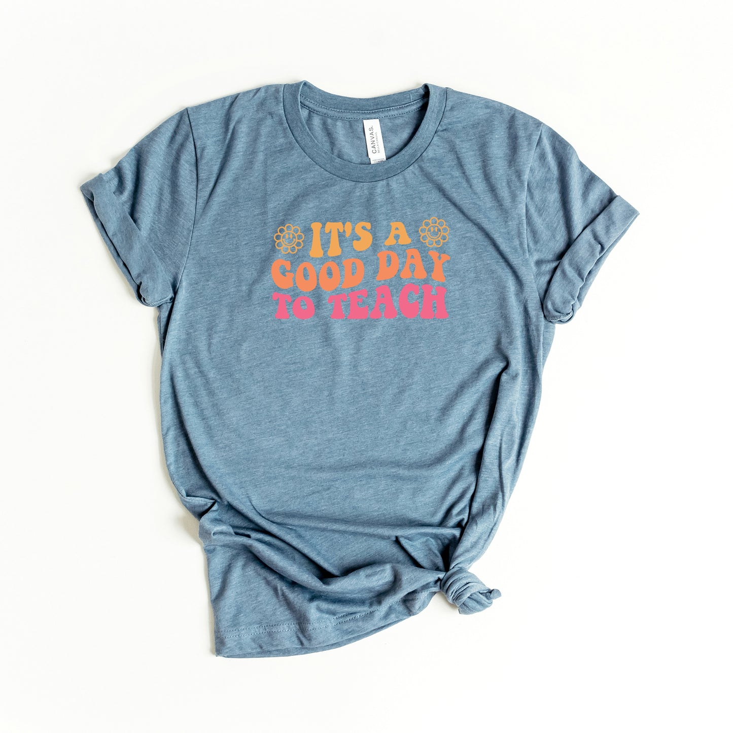 It's a Good Day to Teach | Short Sleeve Graphic Tee