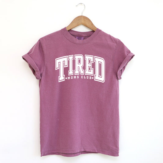 Tired Moms Club Varsity | Garment Dyed Short Sleeve Tee