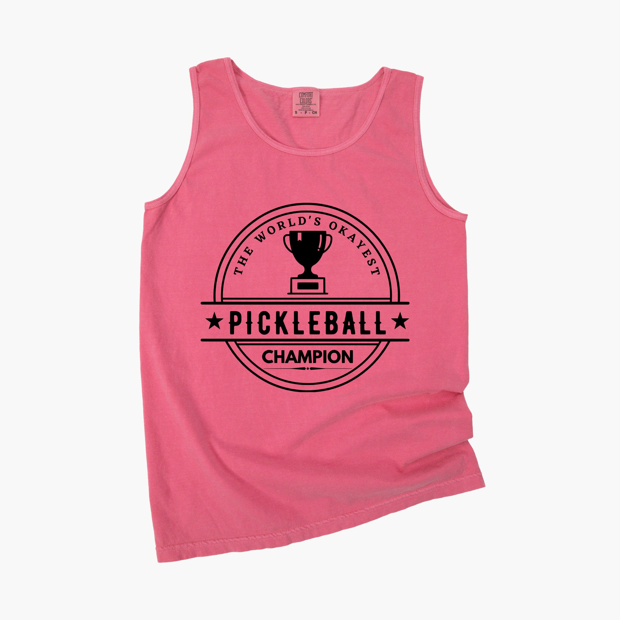 The World's Okayest Pickleball Champion | Garment Dyed Tank