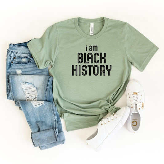 I Am Black History | Short Sleeve Graphic Tee