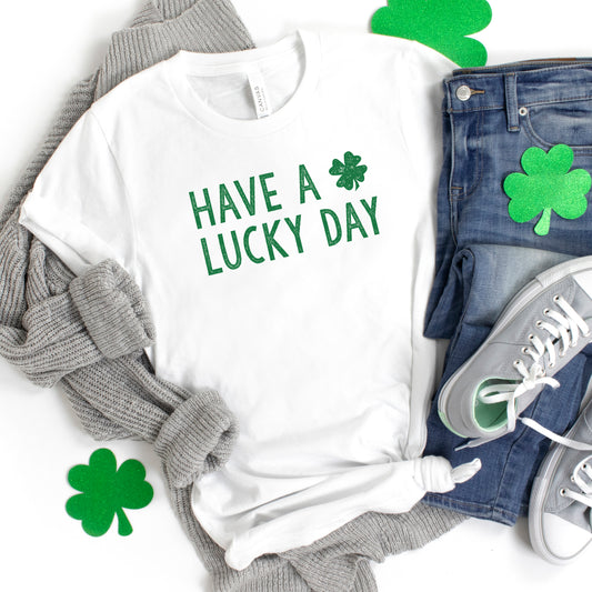 Have A Lucky Day Clover | Short Sleeve Crew Neck