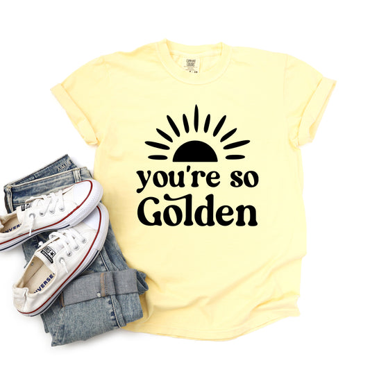 You're So Golden | Garment Dyed Short Sleeve Tee
