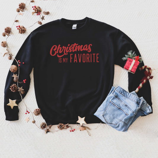 Clearance Christmas Is My Favorite | Sweatshirt