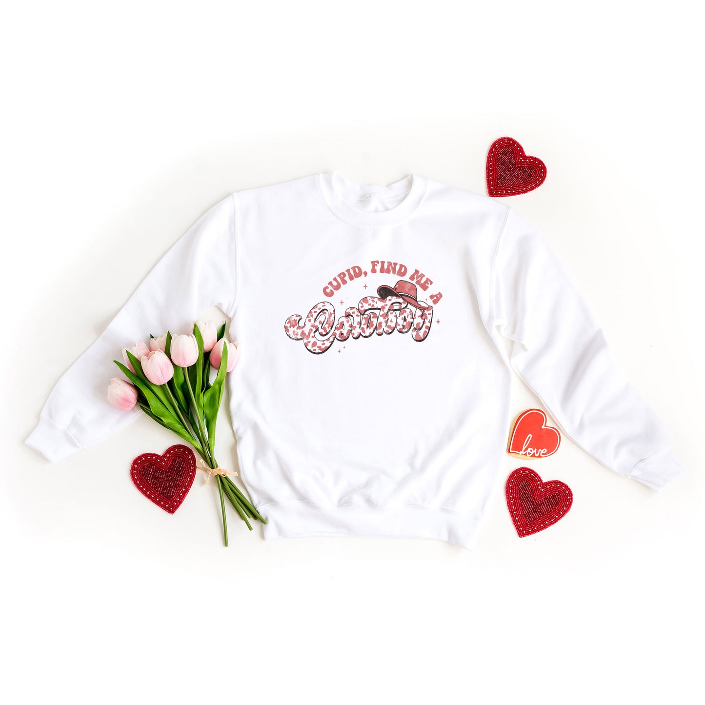 Cupid Find Me A Cowboy | Sweatshirt