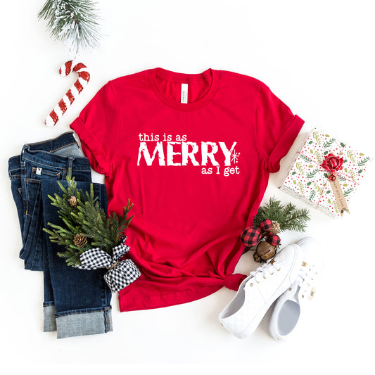 Merry As I Get | Short Sleeve Graphic Tee