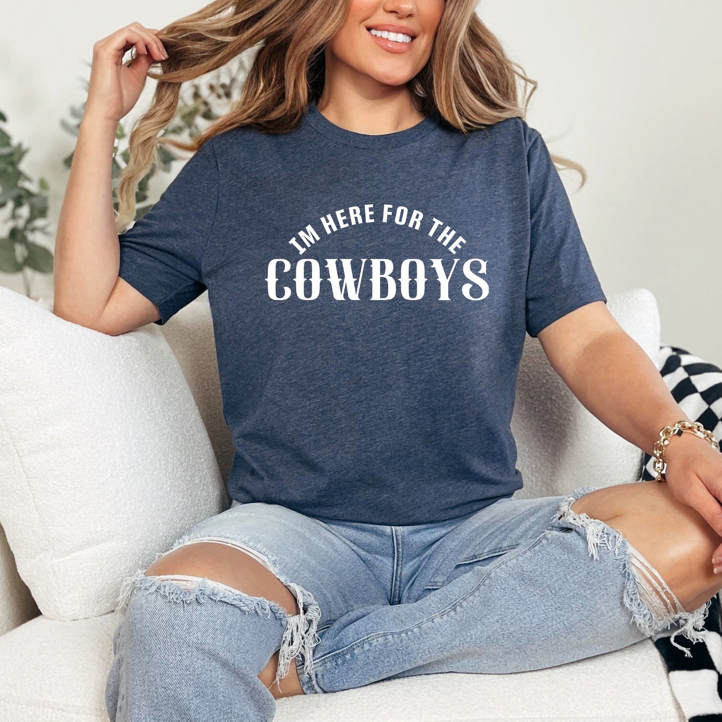 I'm Here For The Cowboys | Short Sleeve Graphic Tee