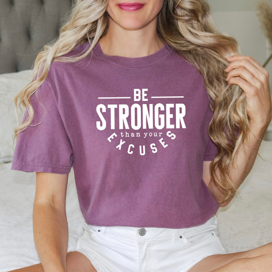 Be Stronger | Garment Dyed Tee
