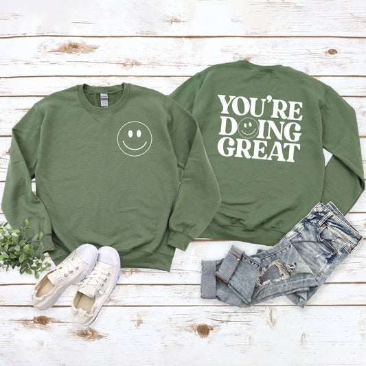 You're Doing Great Smiley | Front and Back Sweatshirt