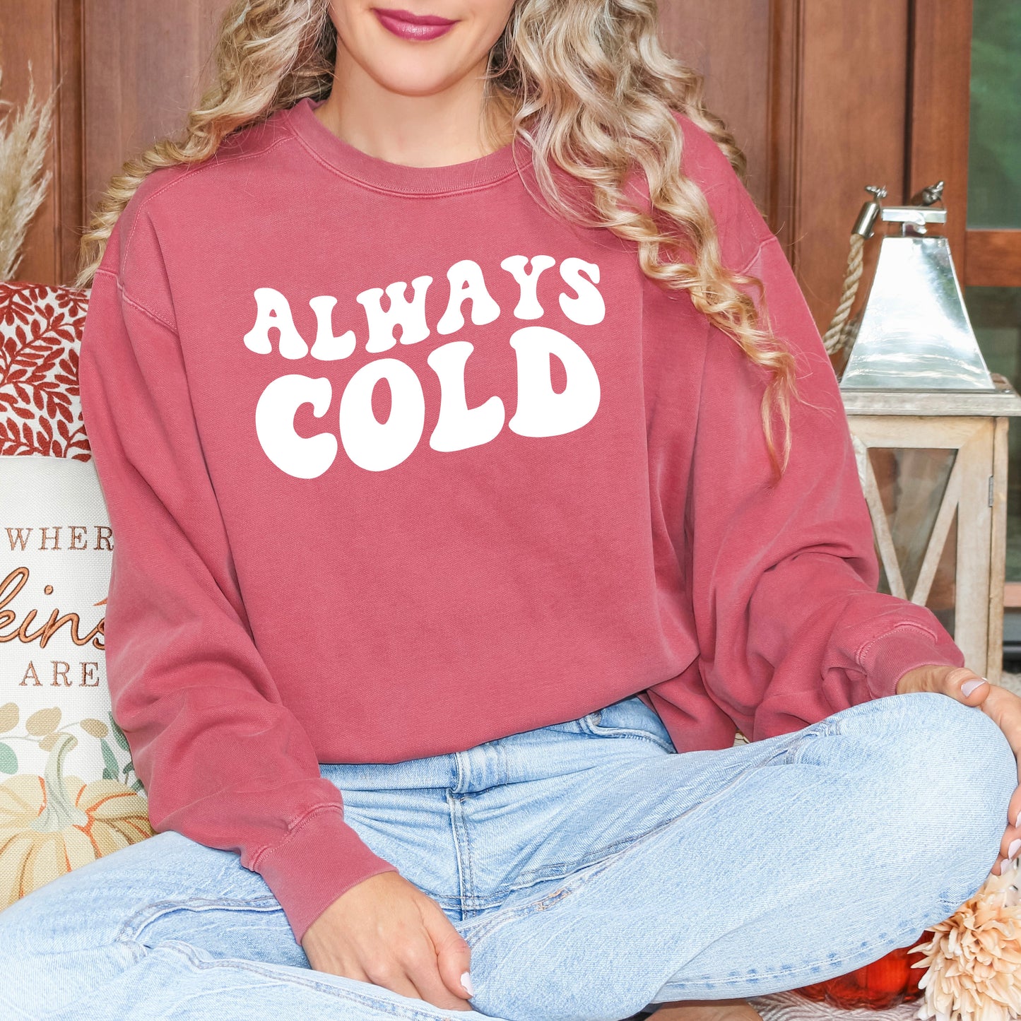 Always Cold | Garment Dyed Sweatshirt