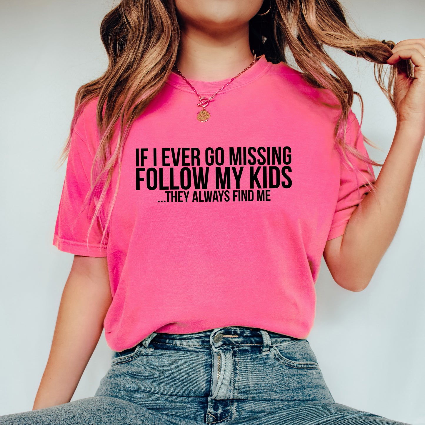 If Missing Follow My Kids | Garment Dyed Tee