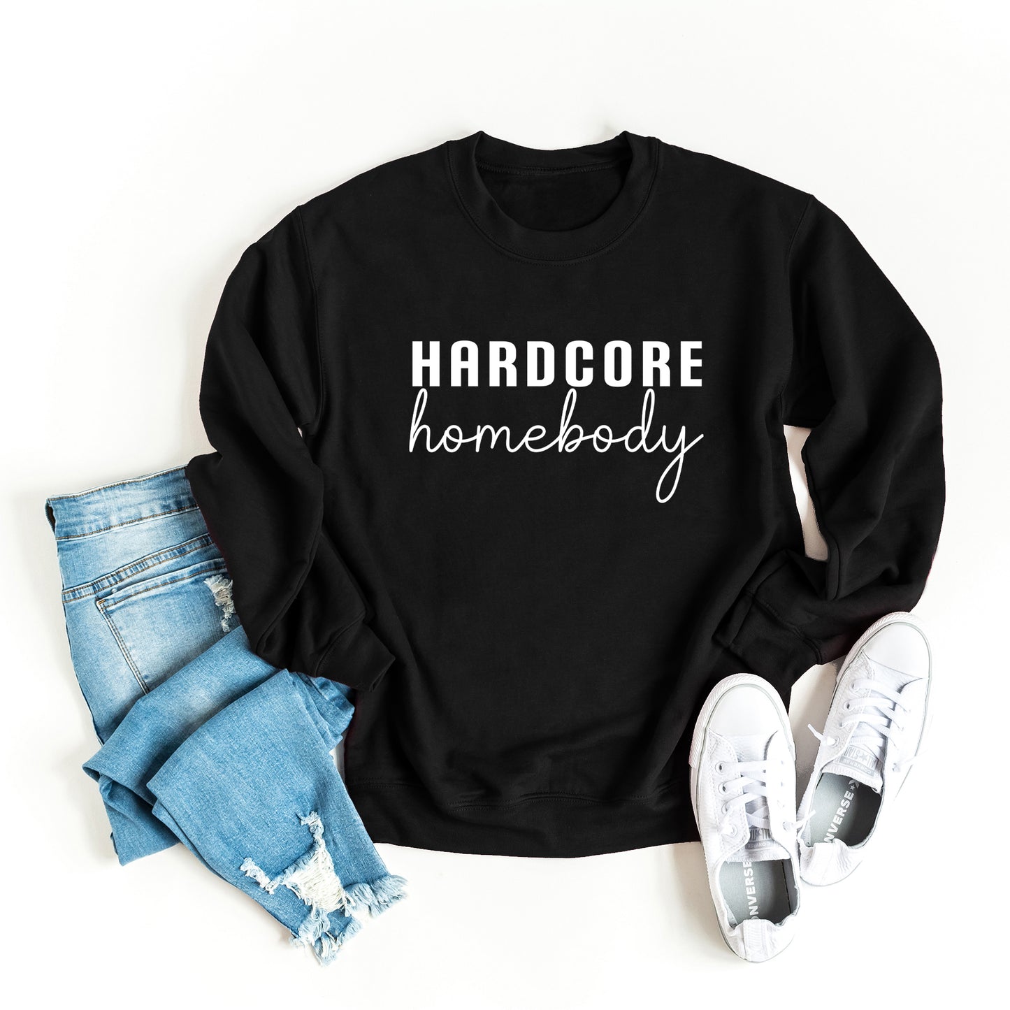 Hardcore Homebody | Sweatshirt