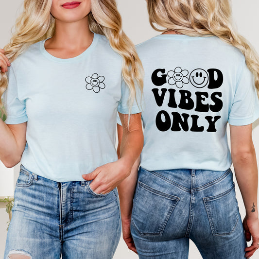 Good Vibes Only Smiley Face | Front & Back Short Sleeve Graphic Tee