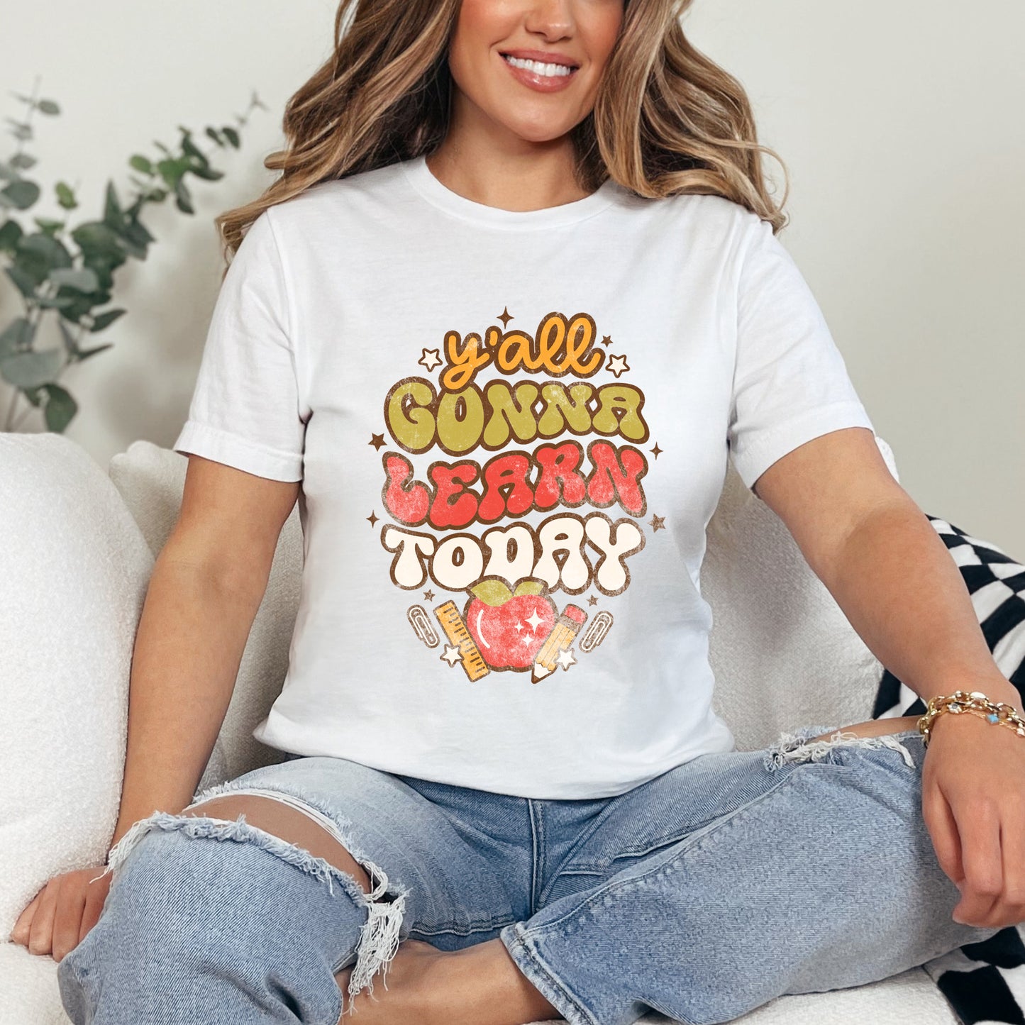 Y'all Gonna Learn Today | Short Sleeve Graphic Tee