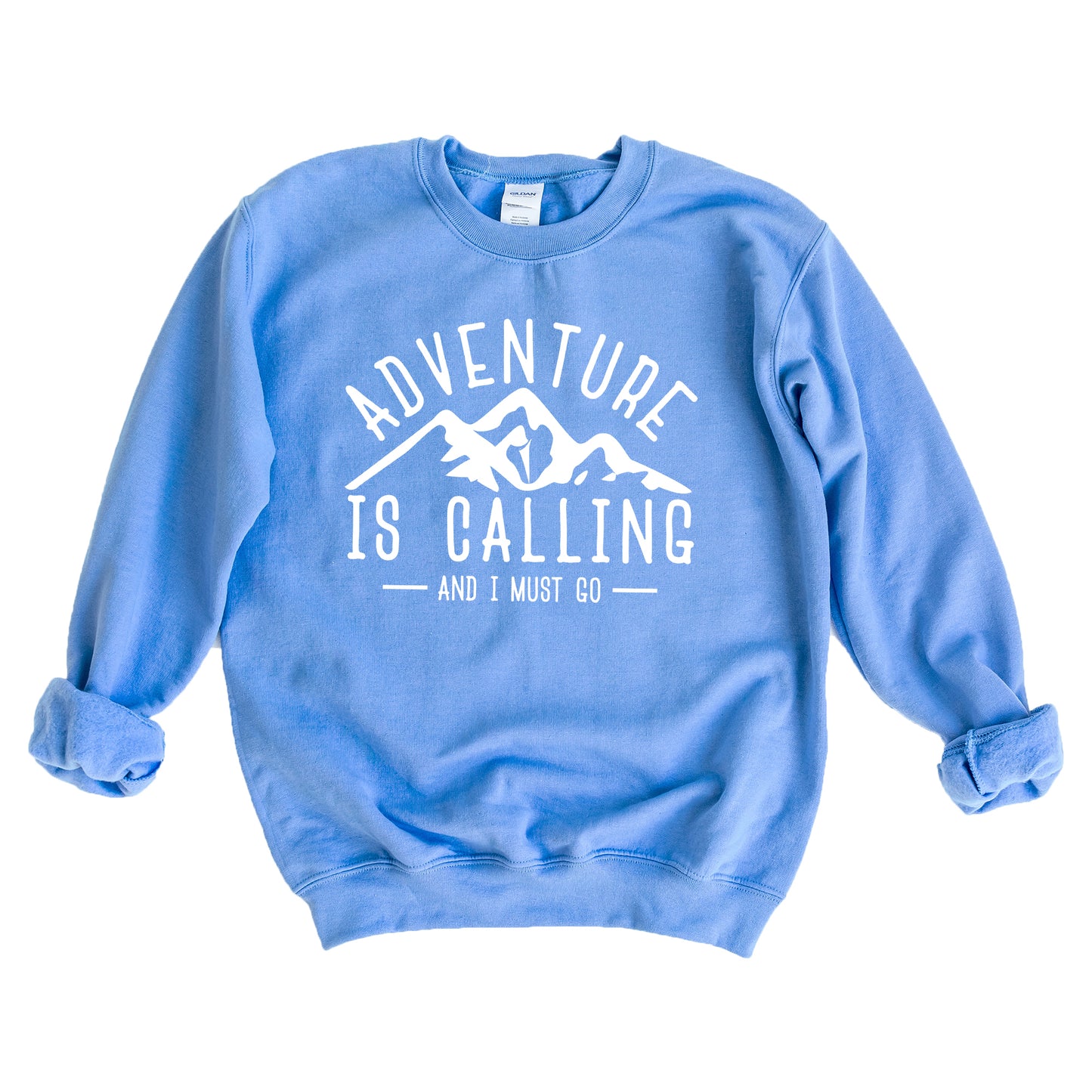 Adventure is Calling and I Must Go | Sweatshirt