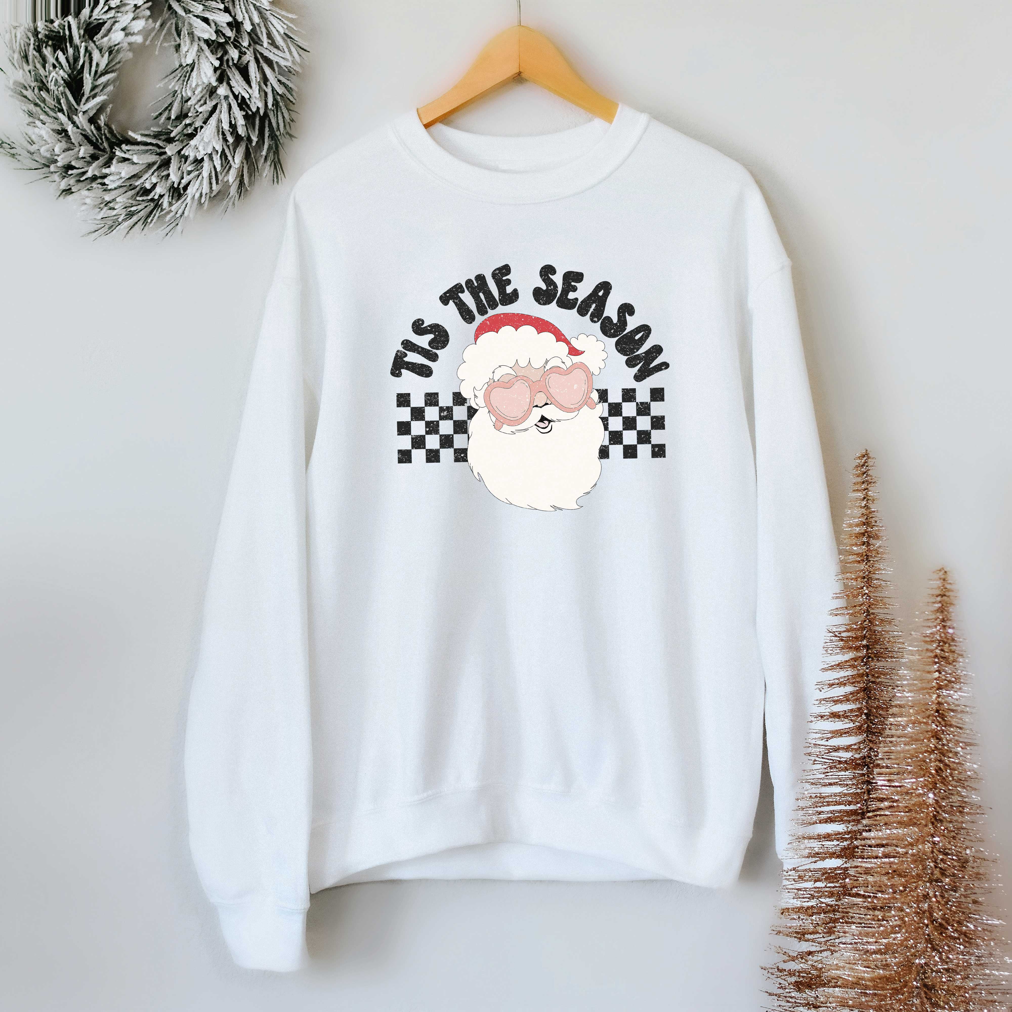 Tis The Season Santa | Sweatshirt
