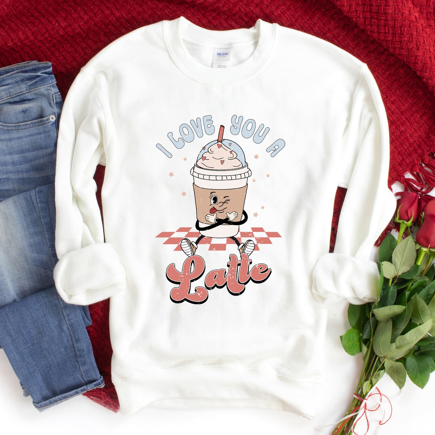 I Love You A Latte | Sweatshirt
