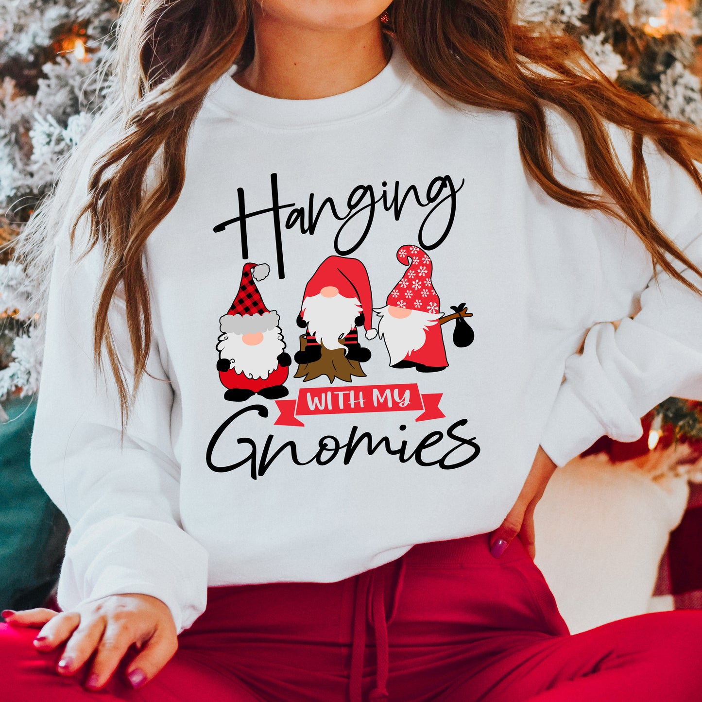 Hanging With My Gnomies | Sweatshirt