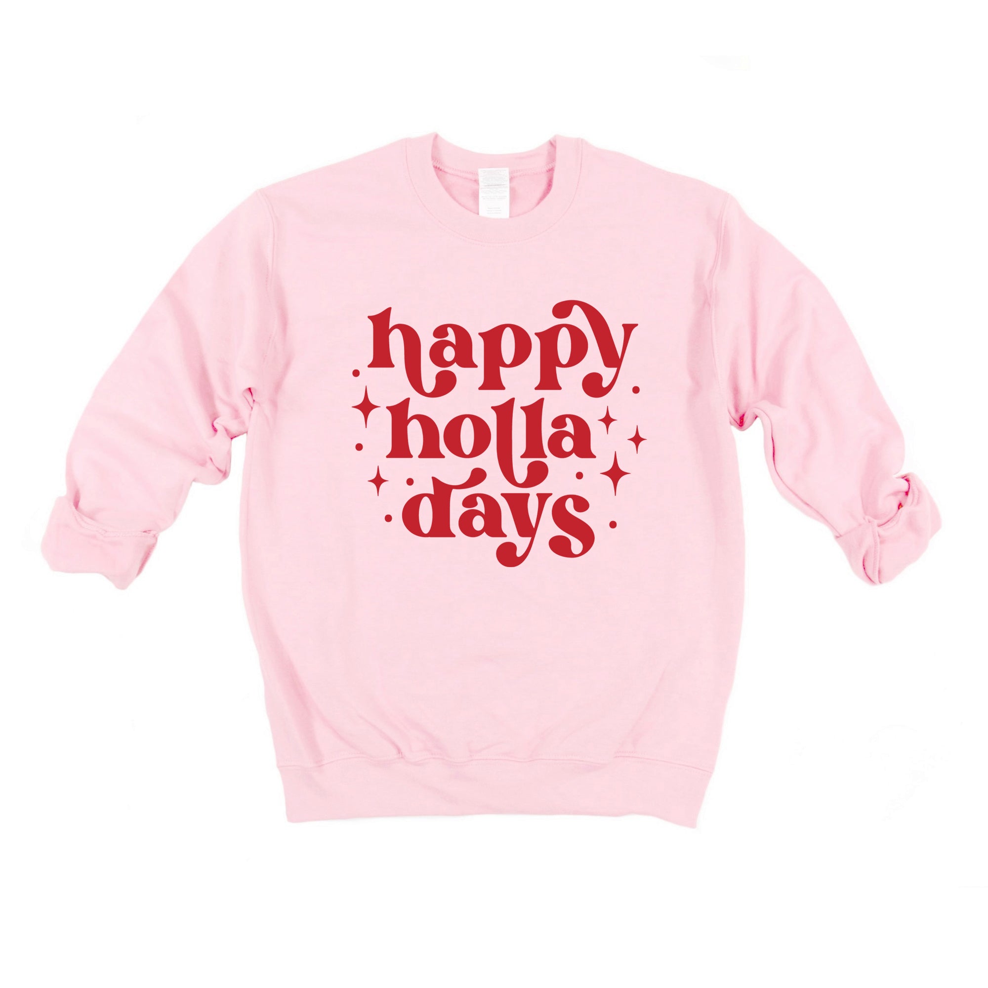 Whimsical Happy Holla Days | Sweatshirt