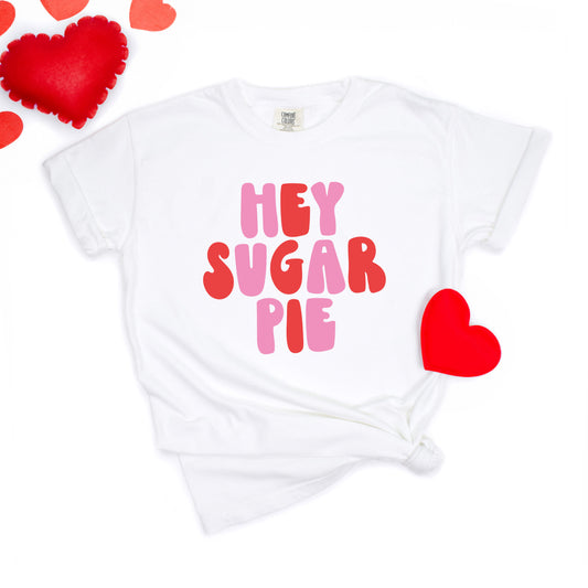 Hey Sugar Pie Bold | Garment Dyed Tee