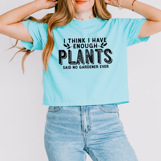 I Have Enough Plants Bold | Relaxed Fit Cropped Tee