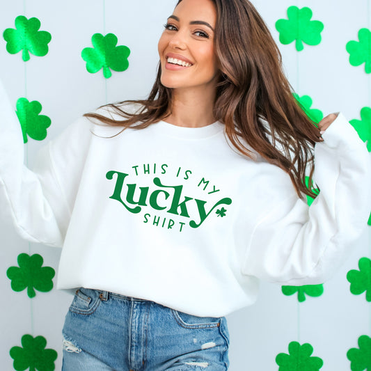 This Is My Lucky Shirt | Sweatshirt