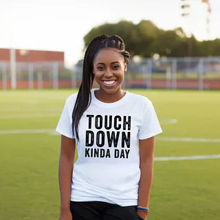 Touch Down Kinda Day | Short Sleeve Graphic Tee