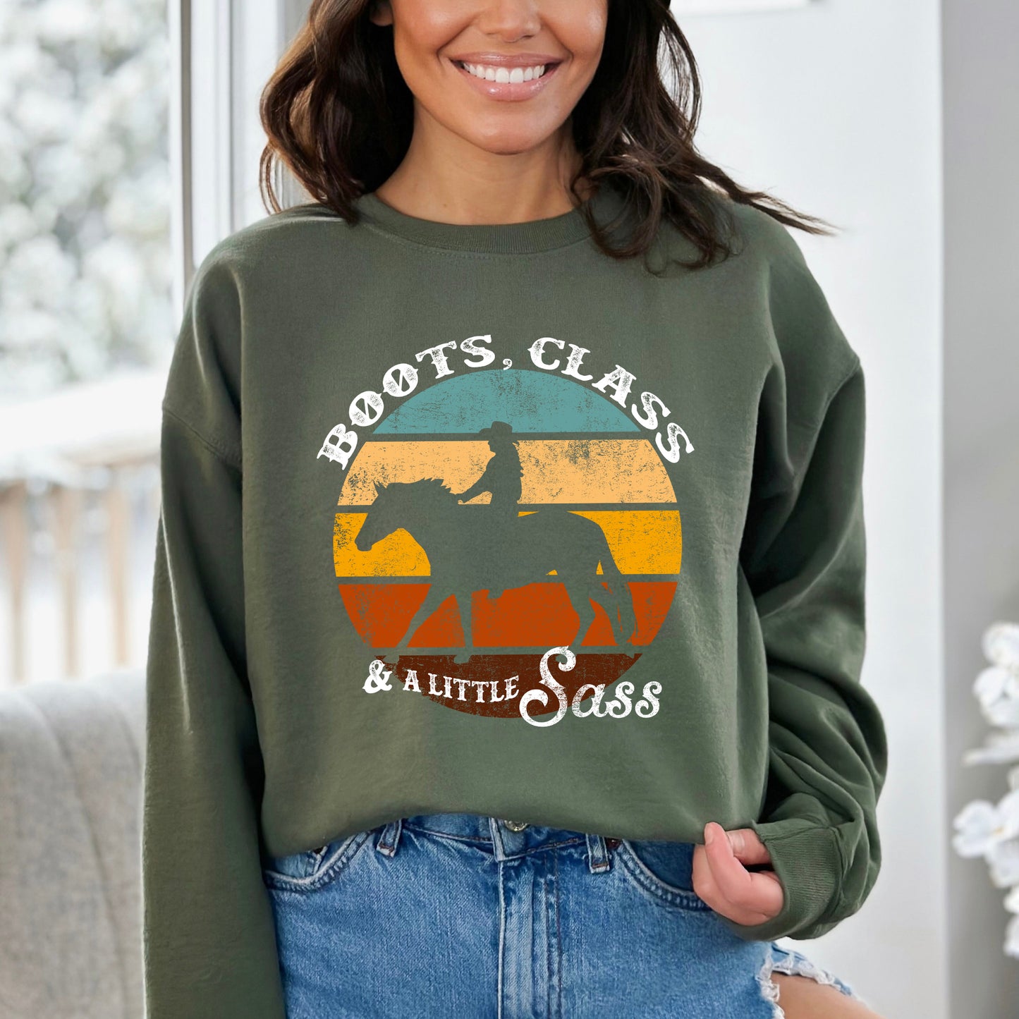 Boots Class And A Little Sass | Sweatshirt
