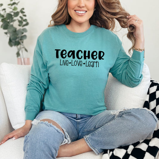 Teacher Live Love Learn | Garment Dyed Long Sleeve