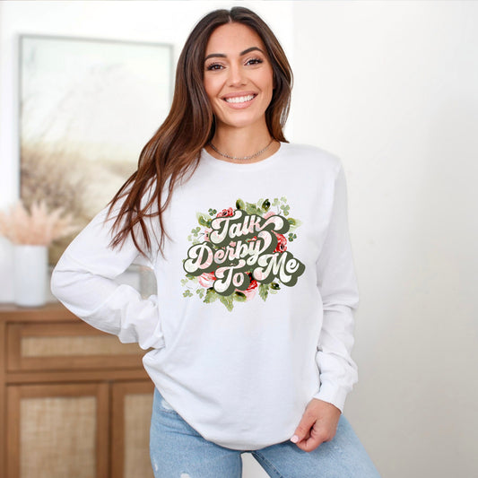 Talk Derby To Me | Long Sleeve Crew Neck