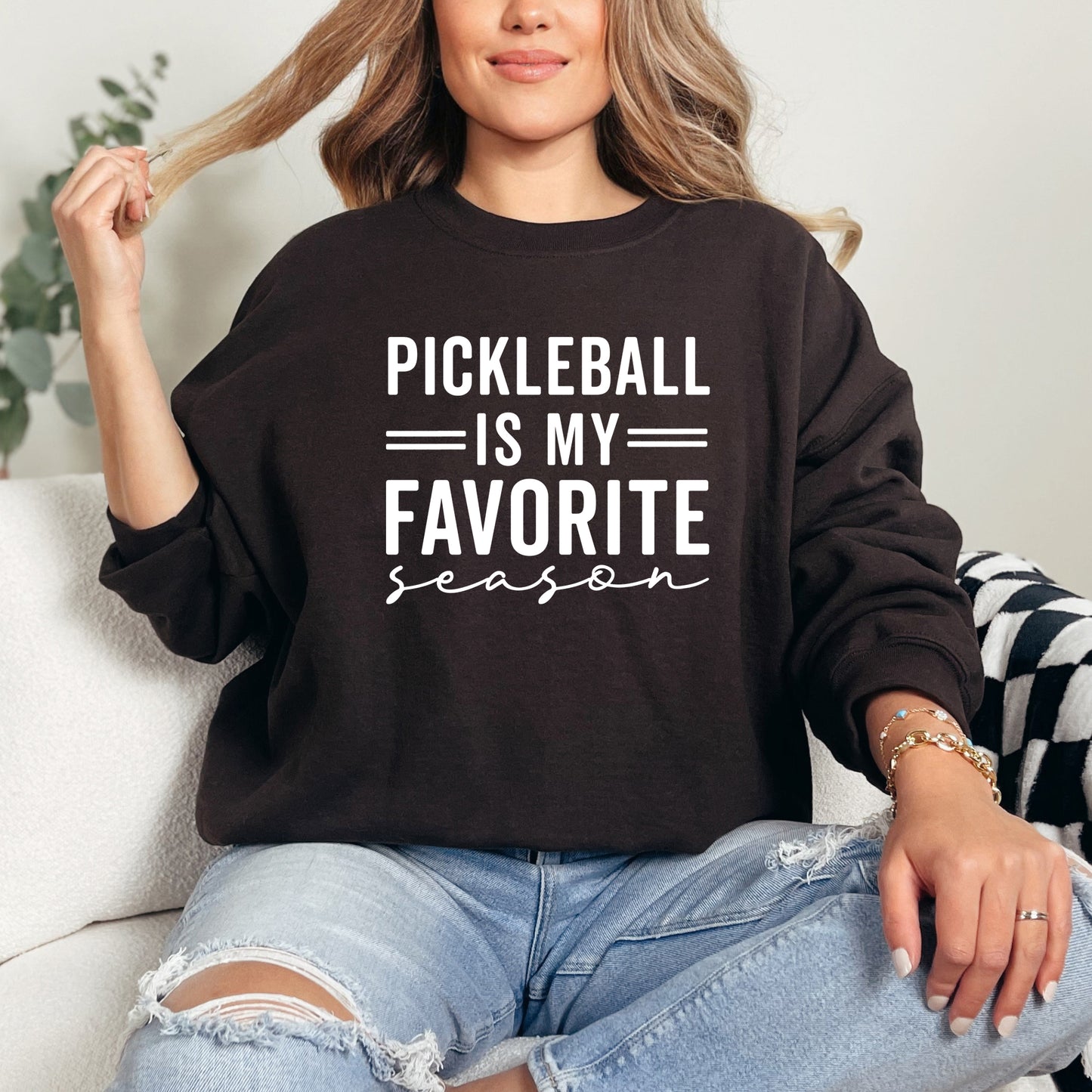 Pickleball Is My Favorite Season | Sweatshirt