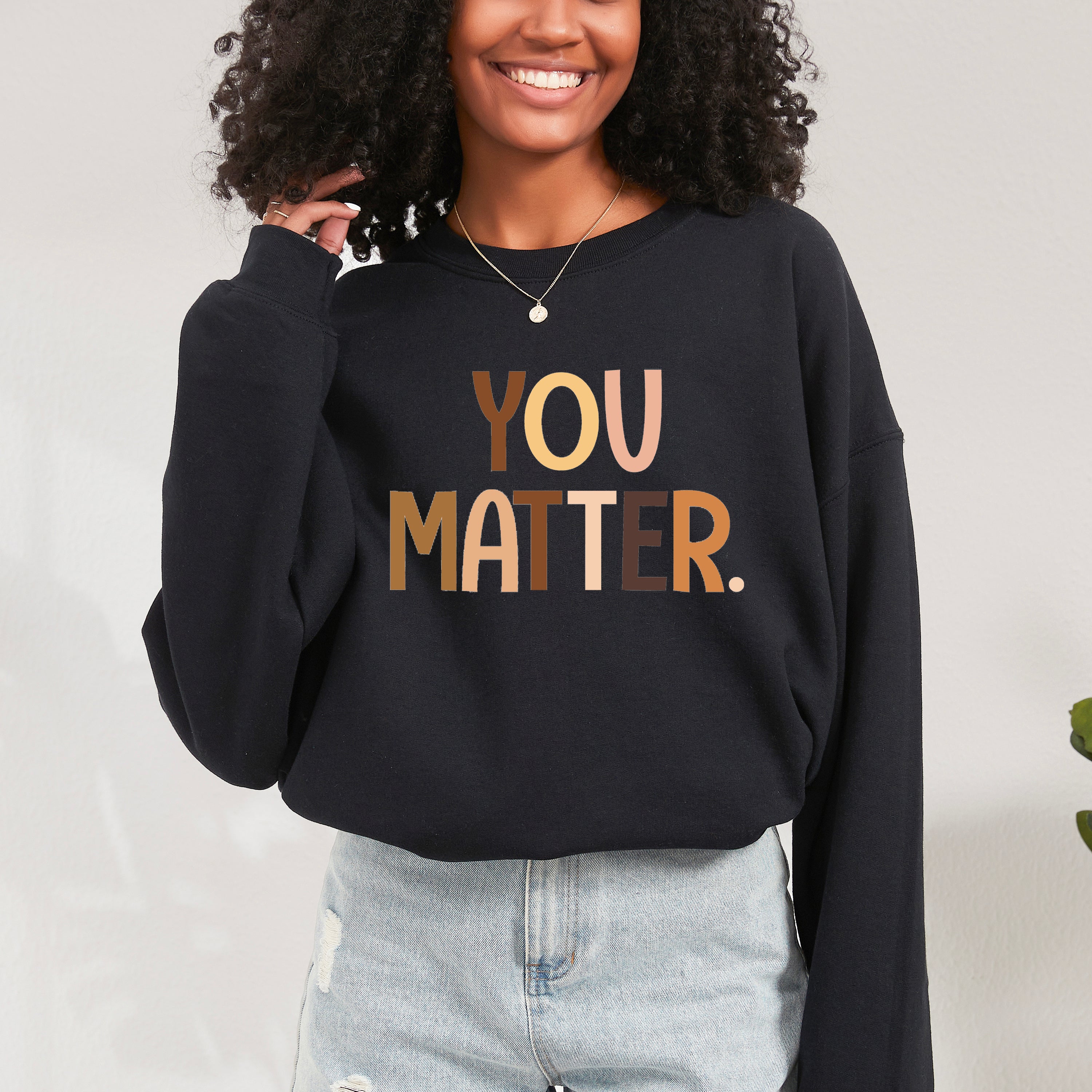 You Matter Equality | Sweatshirt