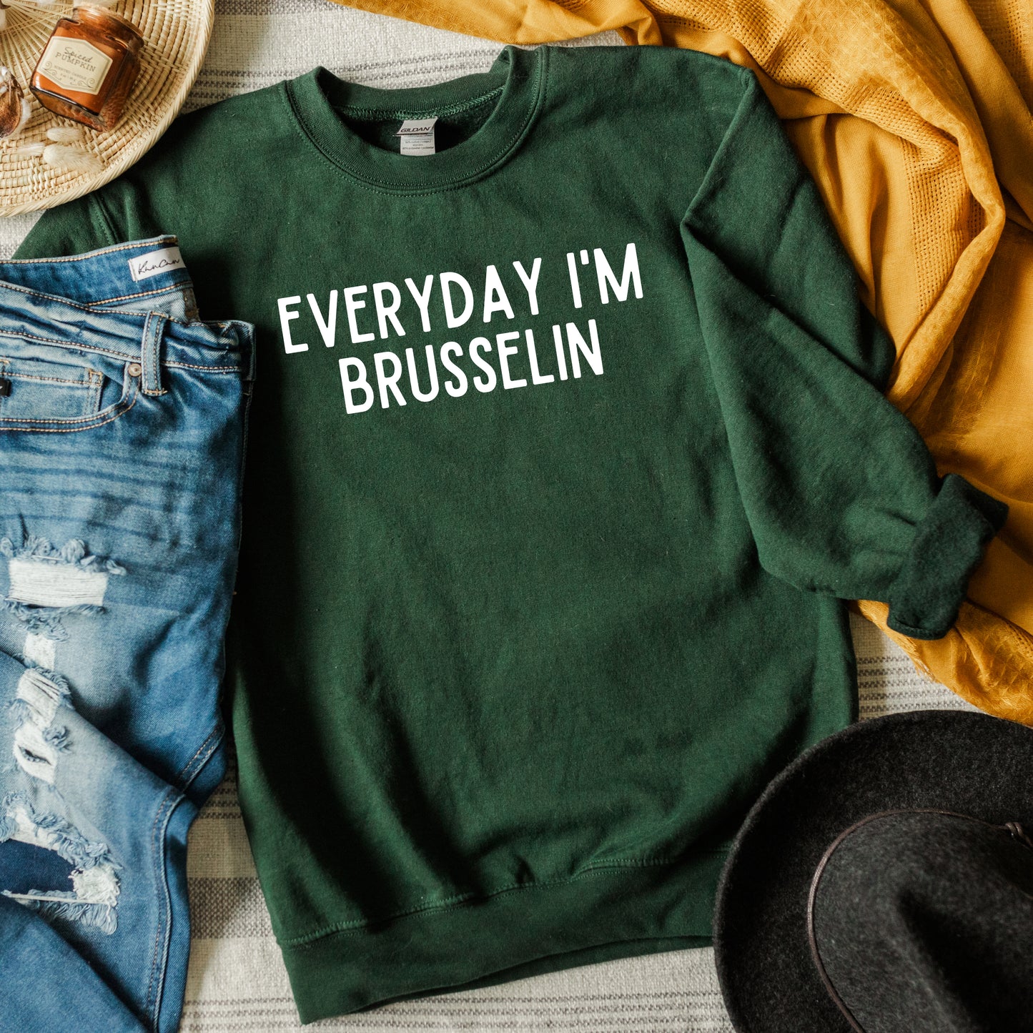 Everyday I'm Brusselin | Sweatshirt