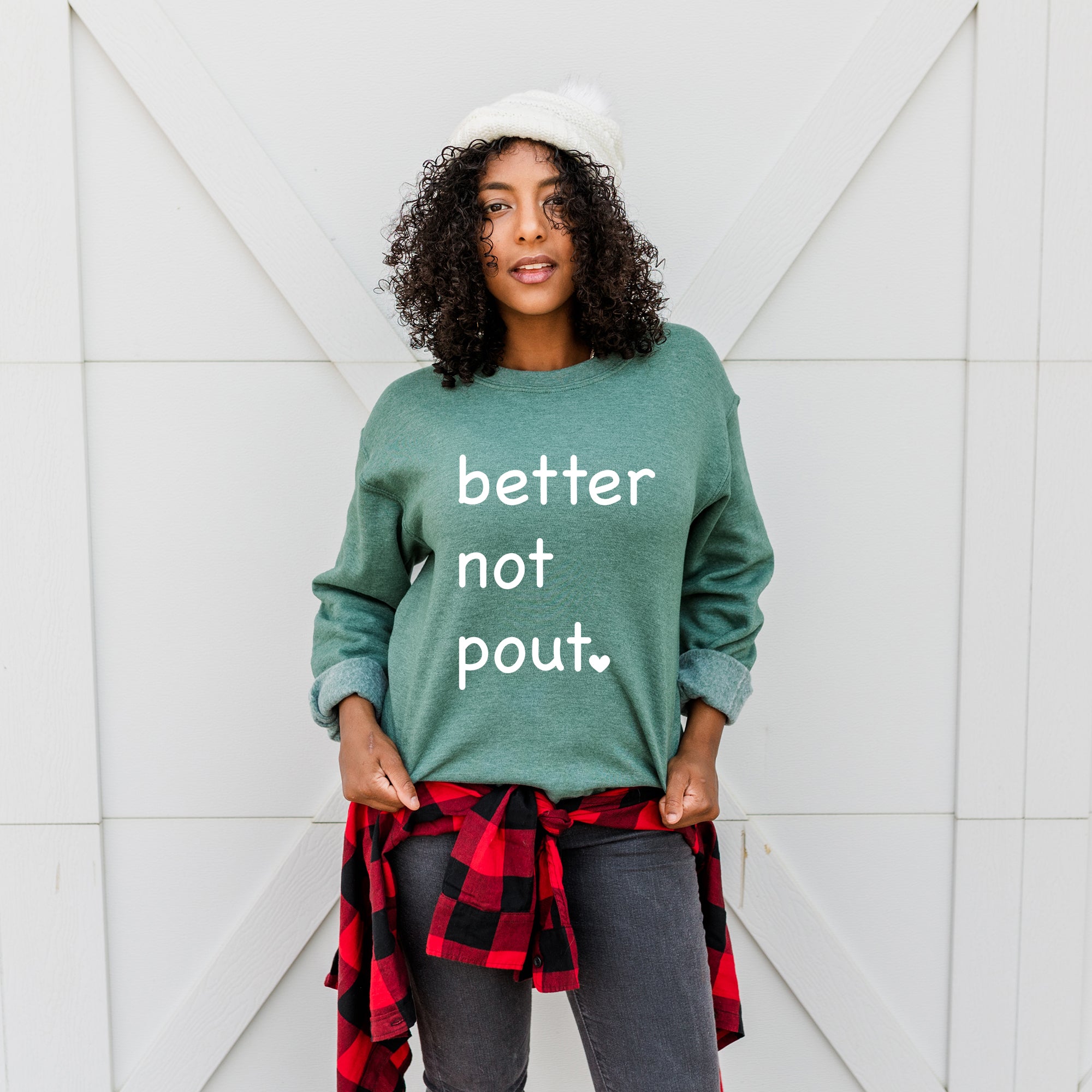 Better Not Pout Heart | Sweatshirt