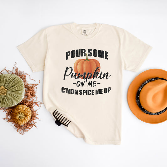 Pour Some Pumpkin | Garment Dyed Tee