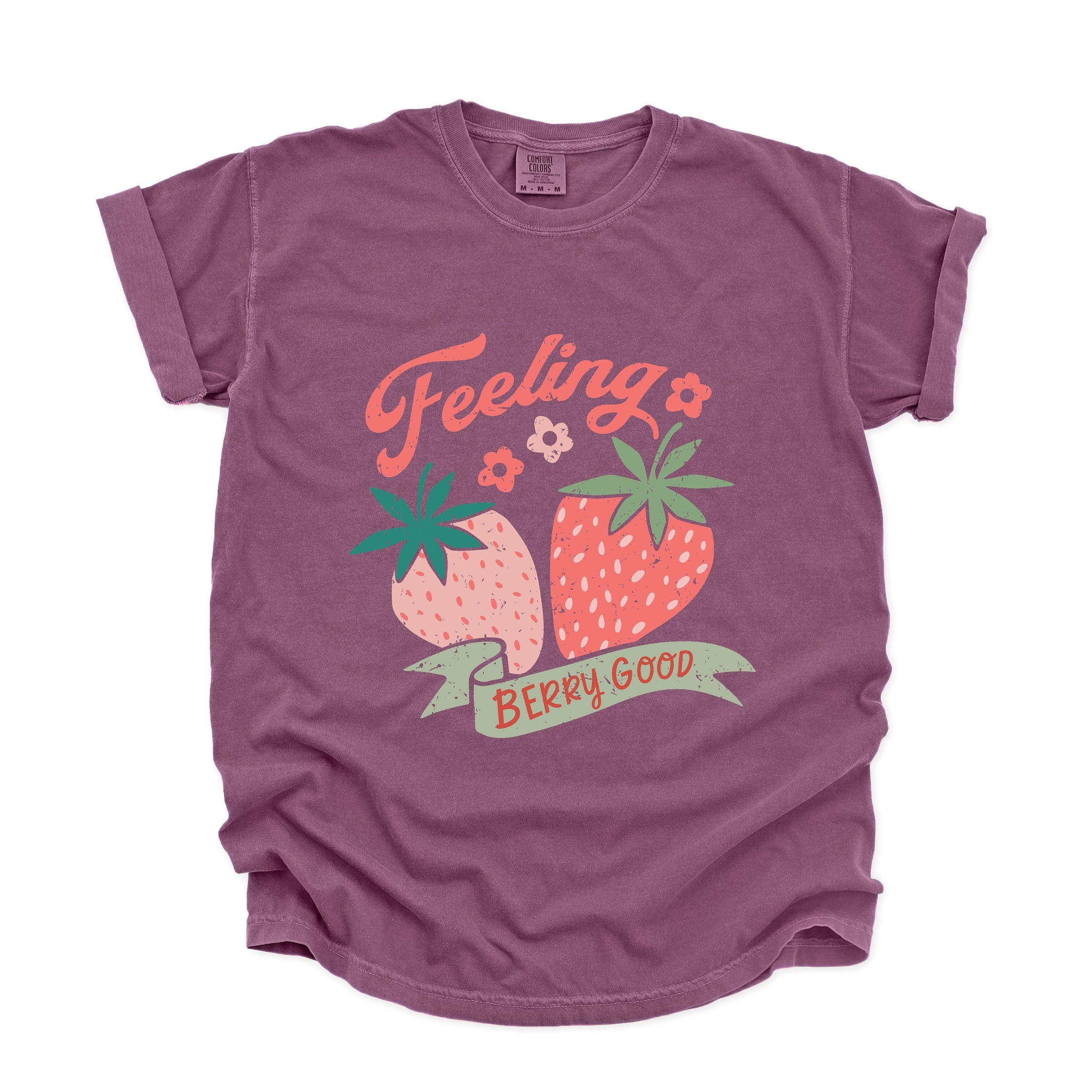 Feeling Berry Good Strawberries - Women's Garment Dyed Graphic T-Shirt