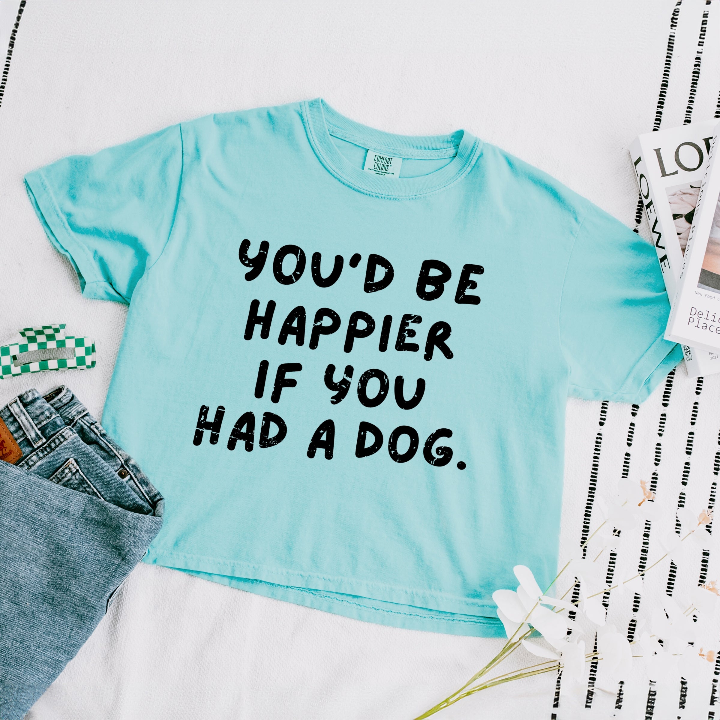 You'd Be Happier If You Had A Dog - Women's Boxy Crop Top Graphic T-Shirt