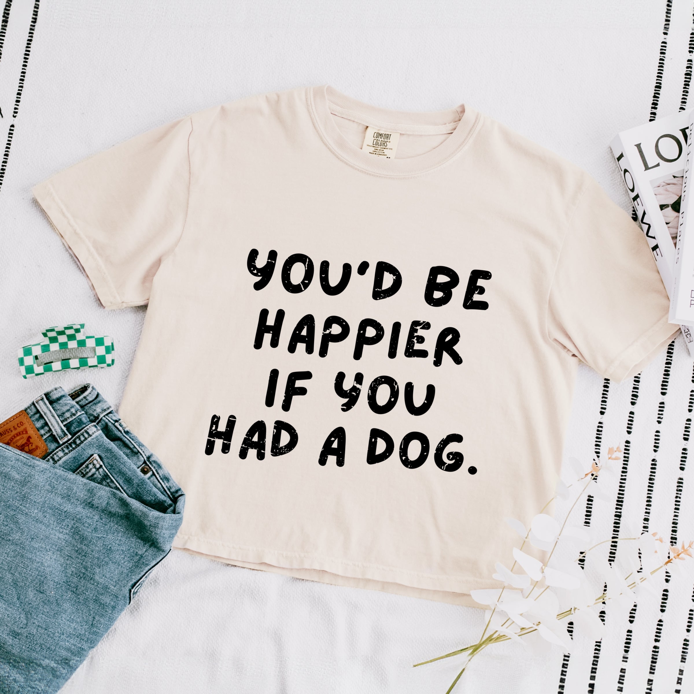 You'd Be Happier If You Had A Dog - Women's Boxy Crop Top Graphic T-Shirt