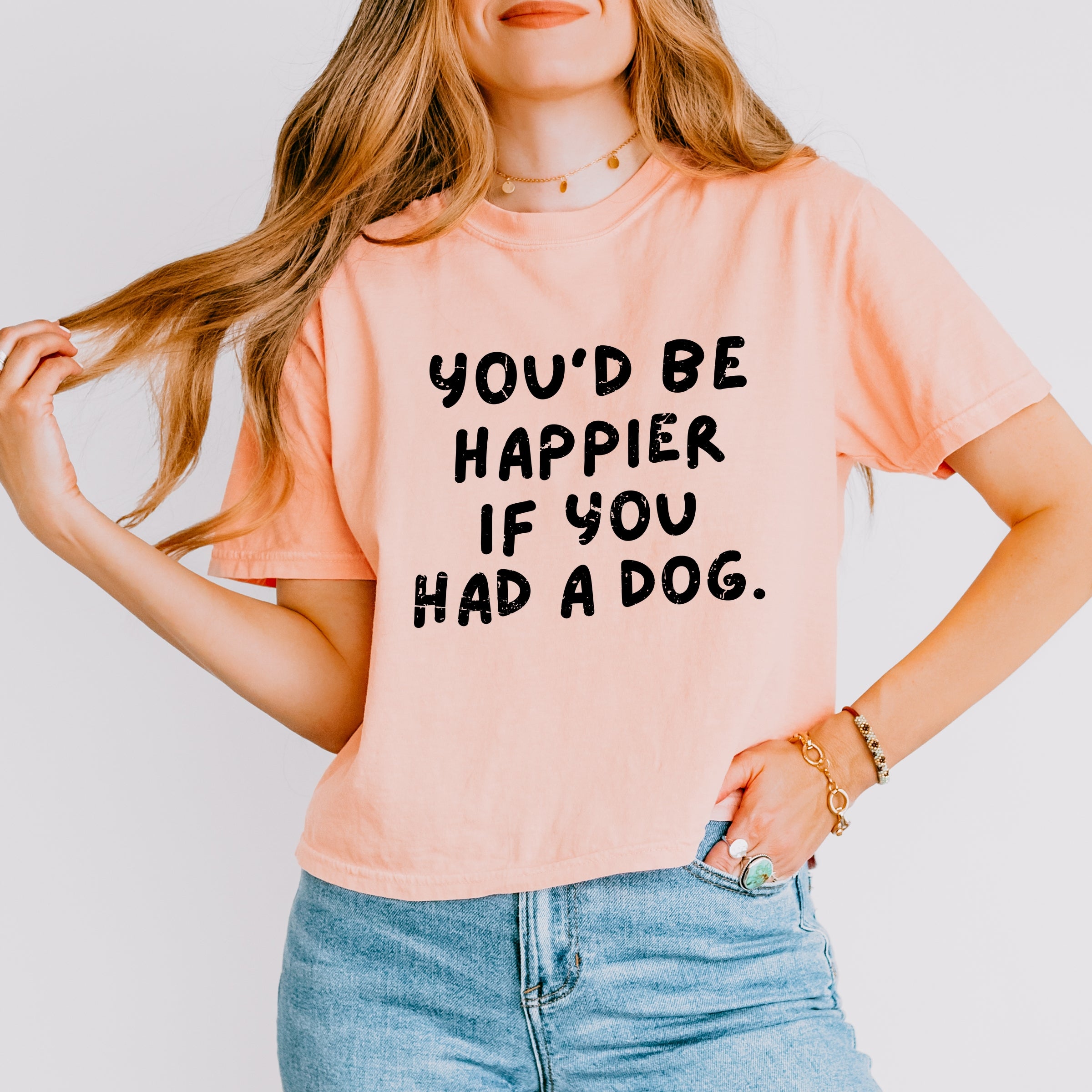 You'd Be Happier If You Had A Dog - Women's Boxy Crop Top Graphic T-Shirt