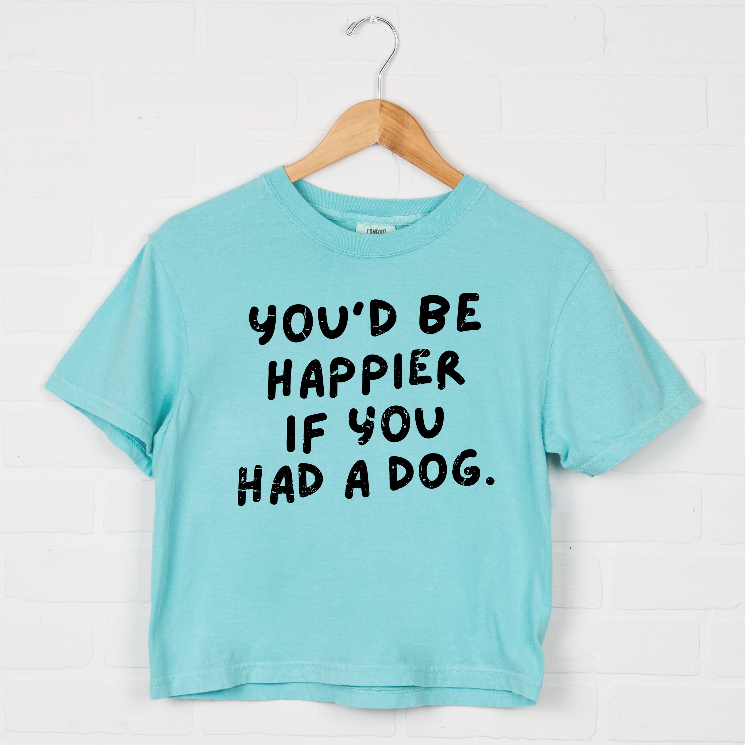 You'd Be Happier If You Had A Dog - Women's Boxy Crop Top Graphic T-Shirt