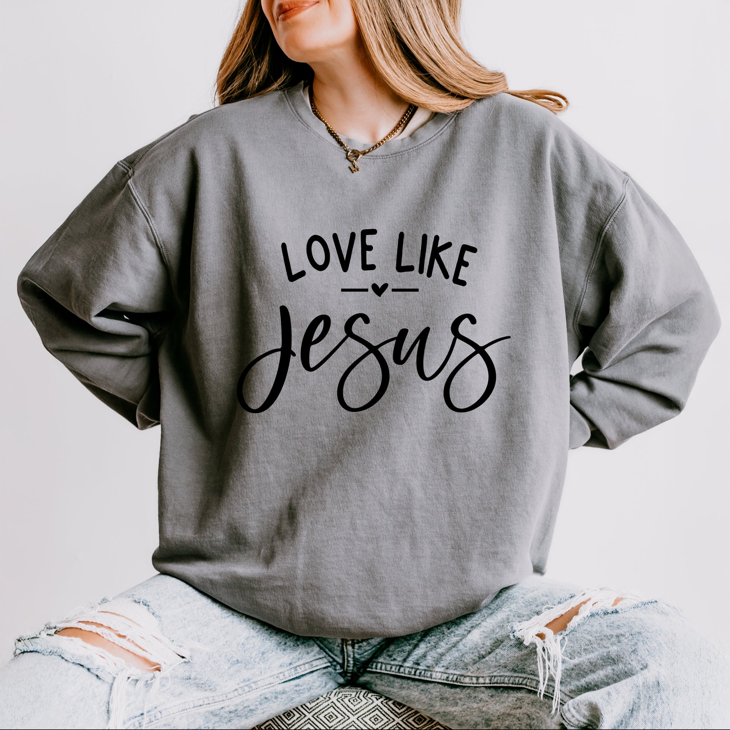 Love Like Jesus - Women's Lightweight Garment Dyed Sweatshirt