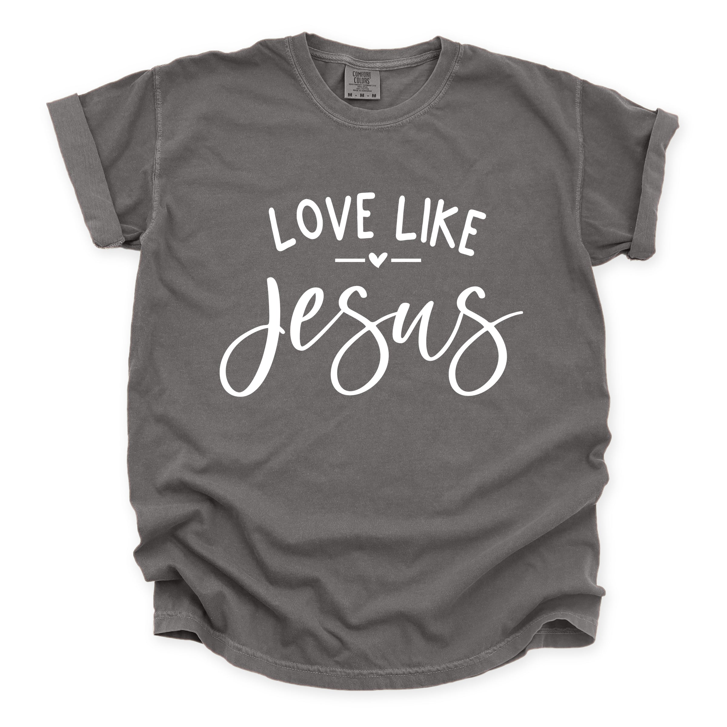 Love Like Jesus - Women's Garment Dyed Graphic T-Shirt