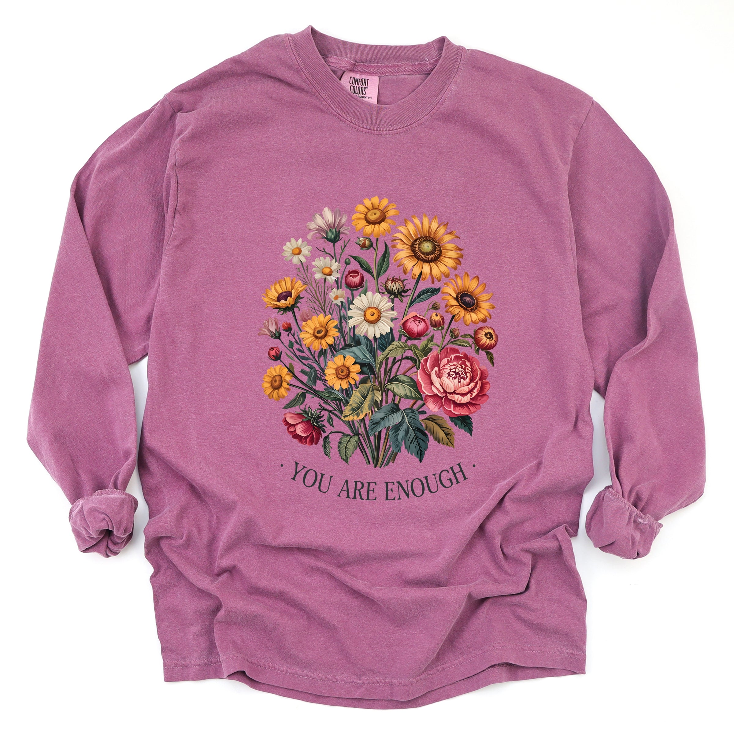 You Are Enough Bouquet - Garment Dyed Long Sleeve