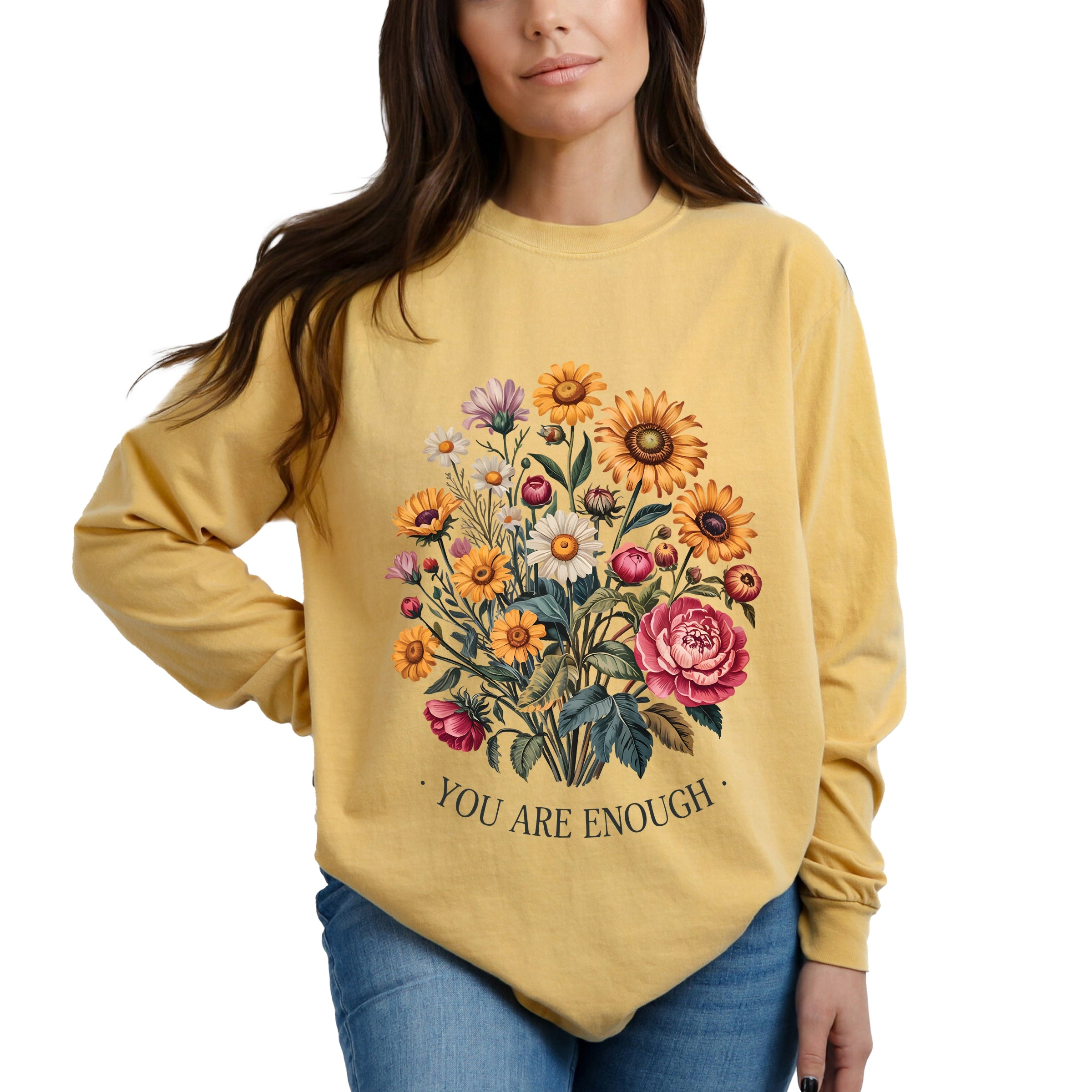 You Are Enough Bouquet - Garment Dyed Long Sleeve
